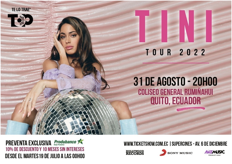 TINI TOUR 2022 POR PRIMERA VEZ EN QUITO, PREVENTA DESDE HOY MARTES 19 DE JULIO