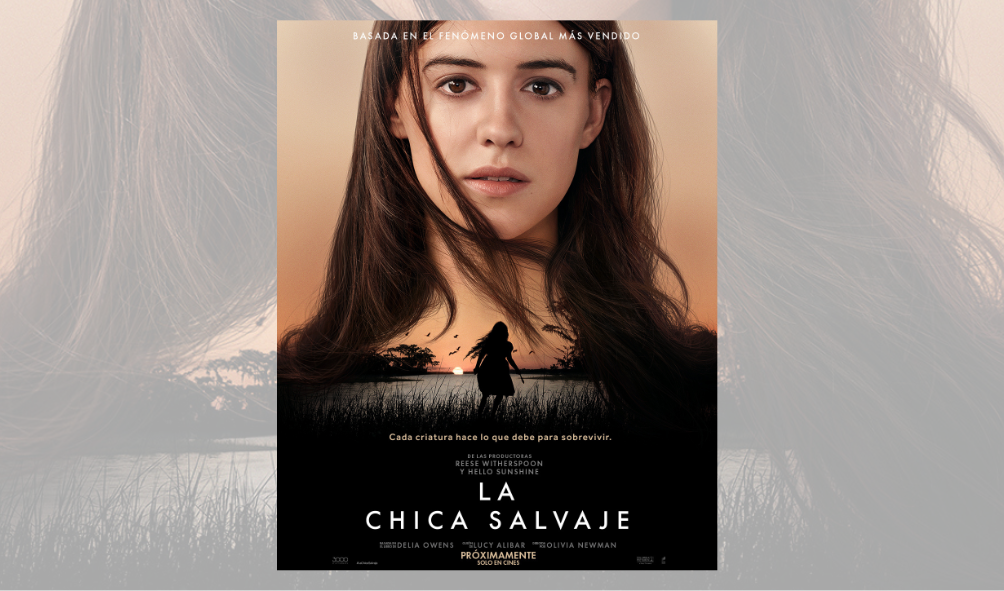 “La Chica Salvaje”: el nuevo estreno cinematográfico basado en el best-seller de Delia Owens
